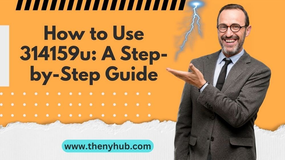 How to Use 314159u: A Step-by-Step Guide